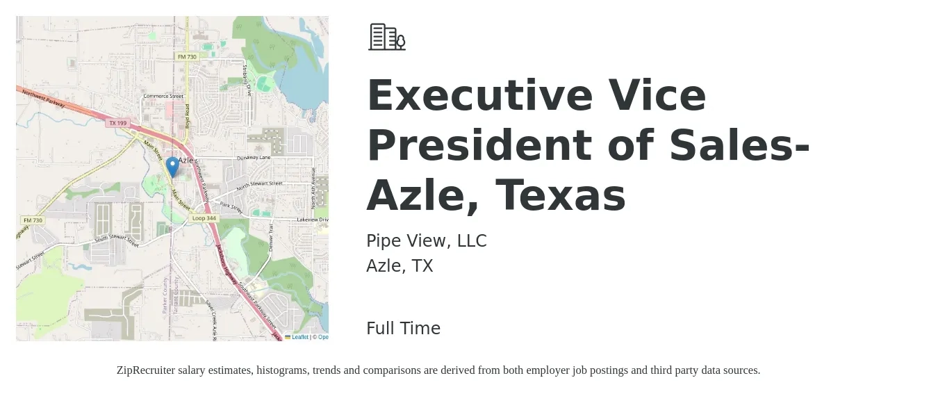 Pipe View, LLC job posting for a Executive Vice President of Sales- Azle, Texas in Azle, TX with a salary of $104,200 to $197,000 Yearly with a map of Azle location.