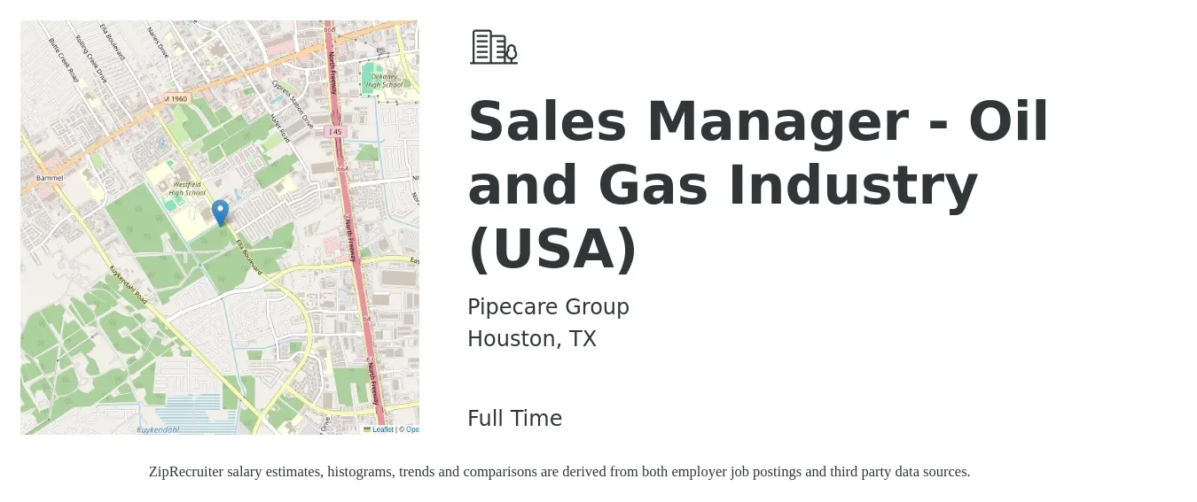 Pipecare Group job posting for a Sales Manager - Oil and Gas Industry (USA) in Houston, TX with a salary of $43,000 to $92,100 Yearly with a map of Houston location.