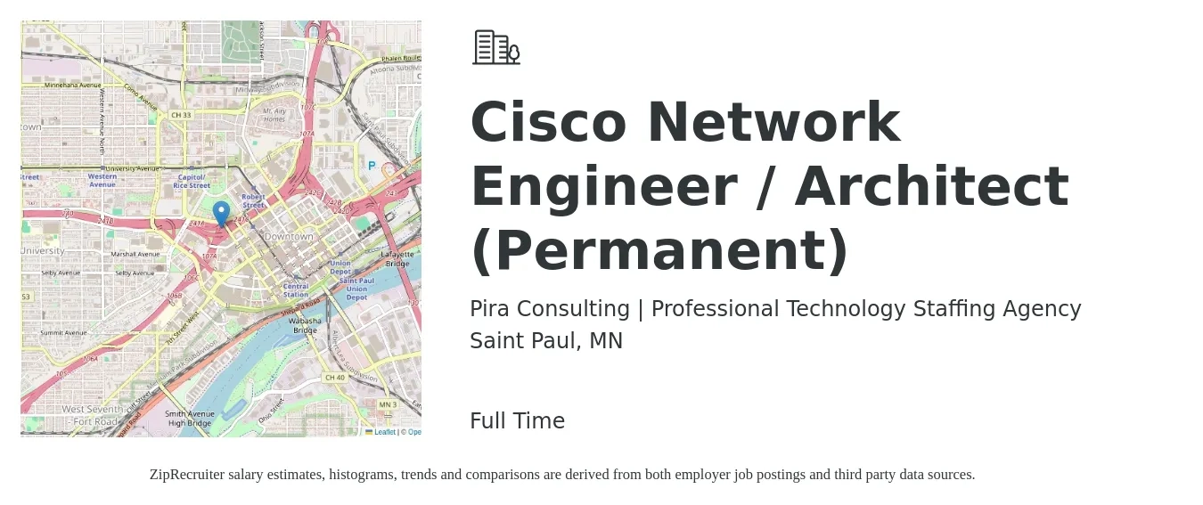 Pira Consulting | Professional Technology Staffing Agency job posting for a Cisco Network Engineer / Architect (Permanent) in Saint Paul, MN with a salary of $97 to $100 Hourly with a map of Saint Paul location.