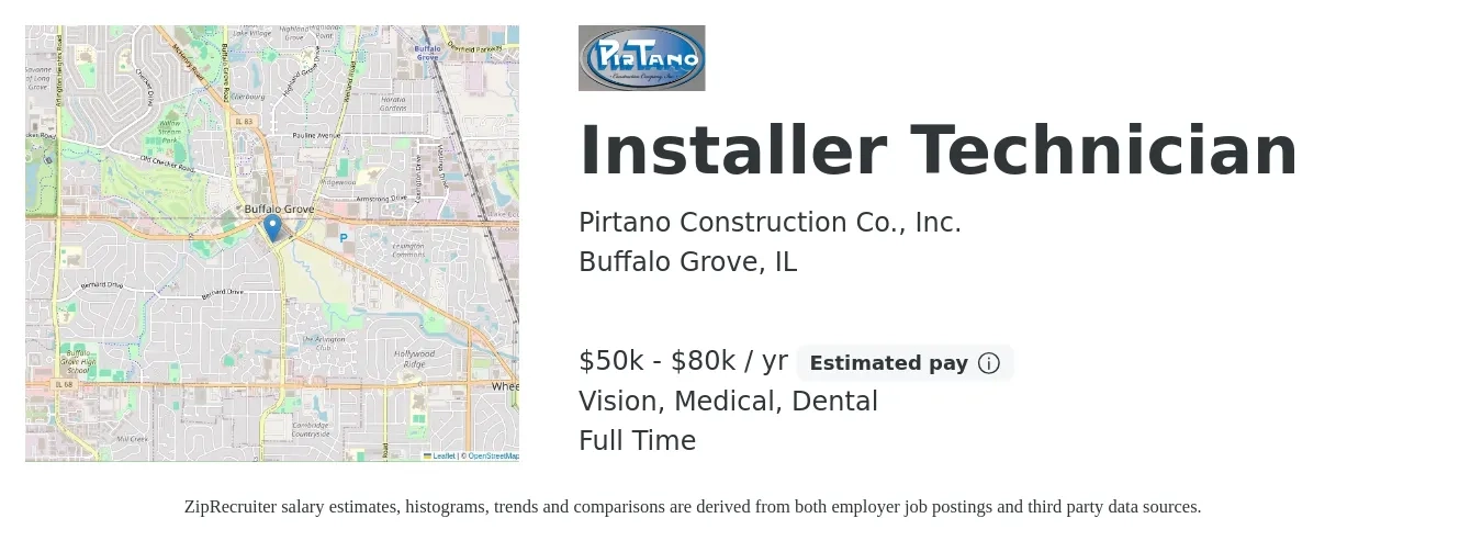 Pirtano Construction Co., Inc. job posting for a Installer Technician in Buffalo Grove, IL with a salary of $50,000 to $80,000 Yearly and benefits including vision, dental, life_insurance, and medical with a map of Buffalo Grove location.