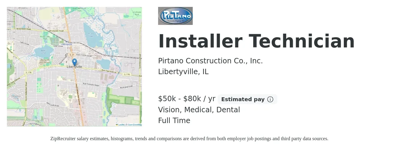 Pirtano Construction Co., Inc. job posting for a Installer Technician in Libertyville, IL with a salary of $50,000 to $80,000 Yearly and benefits including dental, life_insurance, medical, and vision with a map of Libertyville location.