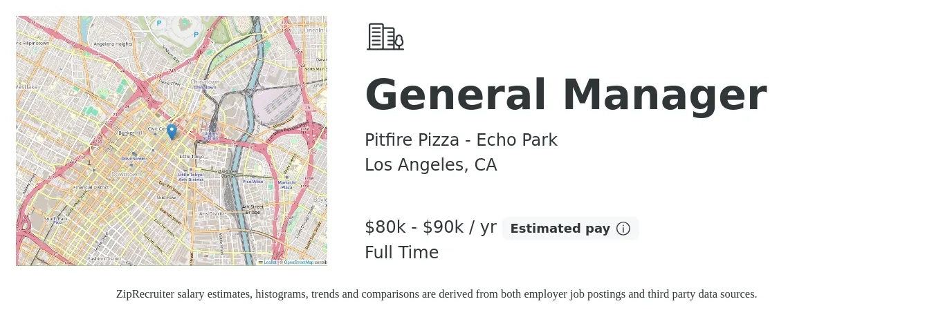 Pitfire Pizza - Echo Park job posting for a General Manager in Los Angeles, CA with a salary of $80,000 to $90,000 Yearly with a map of Los Angeles location.