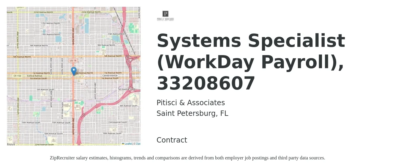Pitisci & Associates job posting for a Systems Specialist (WorkDay Payroll), 33208607 in Saint Petersburg, FL with a salary of $22 to $31 Hourly with a map of Saint Petersburg location.