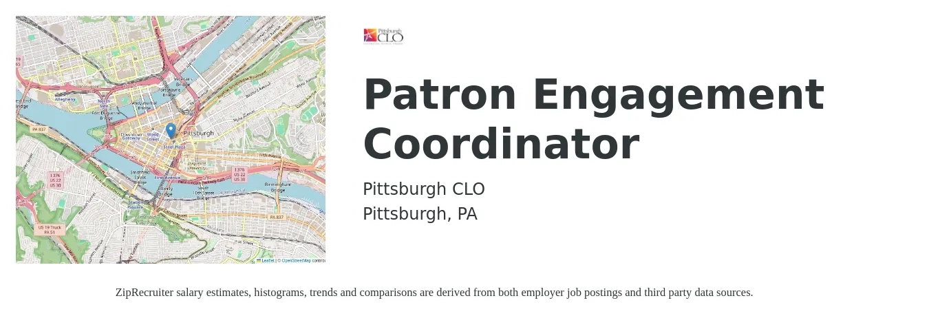 Pittsburgh CLO job posting for a Patron Engagement Coordinator in Pittsburgh, PA with a salary of $19 to $28 Hourly with a map of Pittsburgh location.