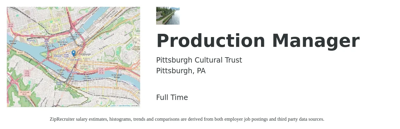 Pittsburgh Cultural Trust job posting for a Production Manager in Pittsburgh, PA with a salary of $55,000 Yearly with a map of Pittsburgh location.