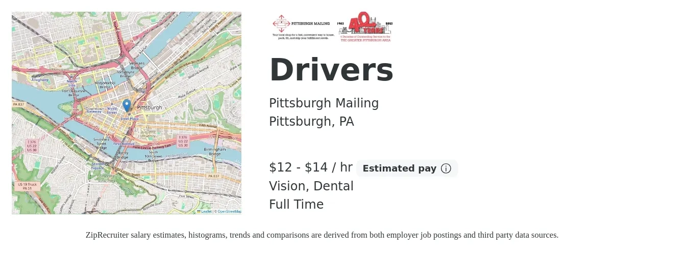 Pittsburgh Mailing job posting for a Drivers in Pittsburgh, PA with a salary of $13 to $15 Hourly and benefits including pto, retirement, vision, dental, and life_insurance with a map of Pittsburgh location.