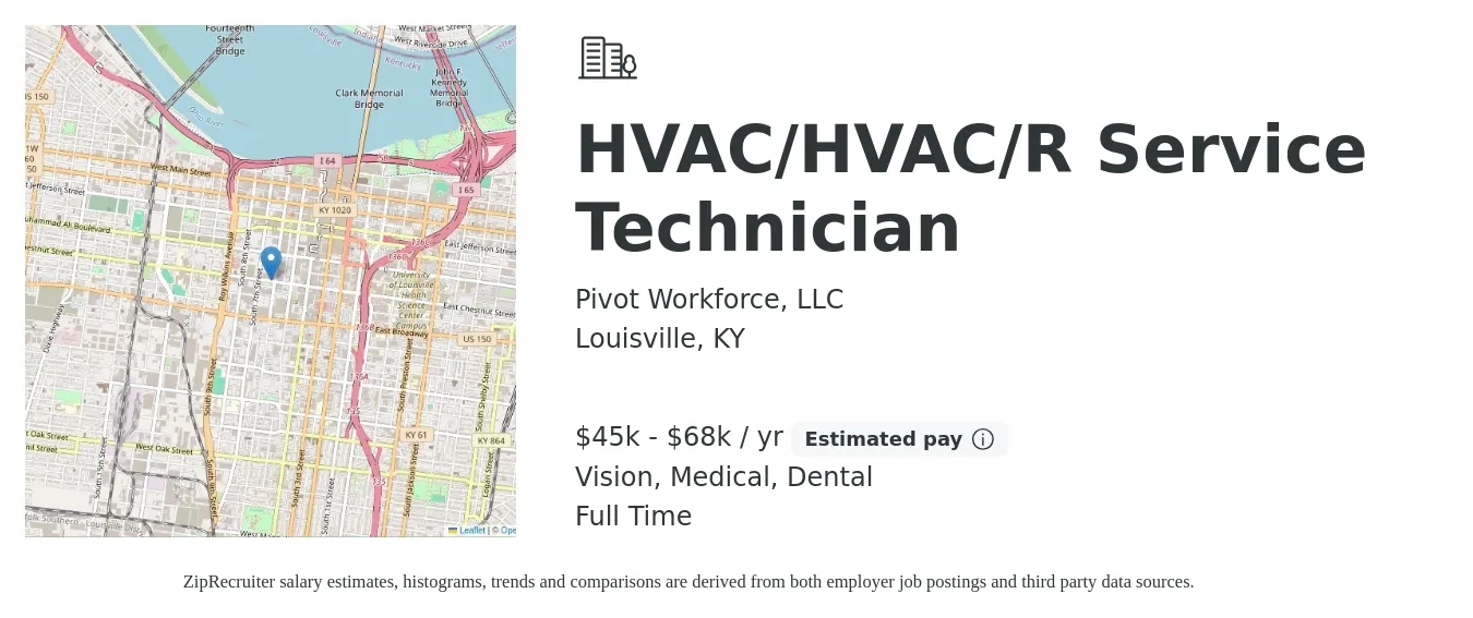Pivot Workforce, LLC job posting for a HVAC/HVAC/R Service Technician in Louisville, KY with a salary of $45,000 to $68,000 Yearly and benefits including vision, dental, and medical with a map of Louisville location.