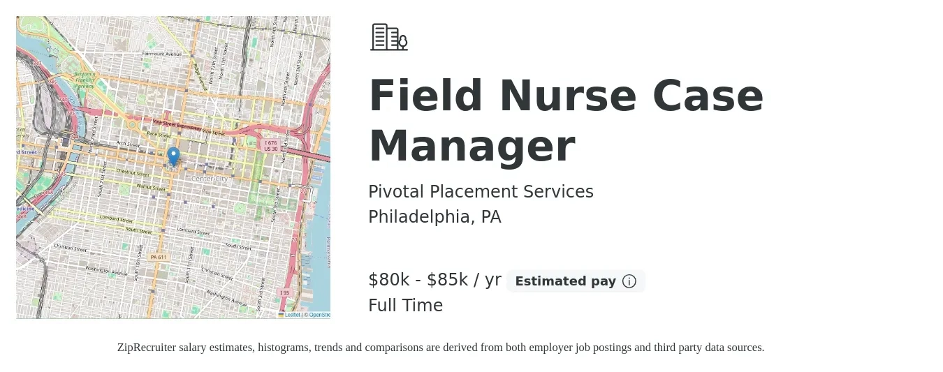 Pivotal Placement Services job posting for a Field Nurse Case Manager in Philadelphia, PA with a salary of $80,000 to $85,000 Yearly with a map of Philadelphia location.