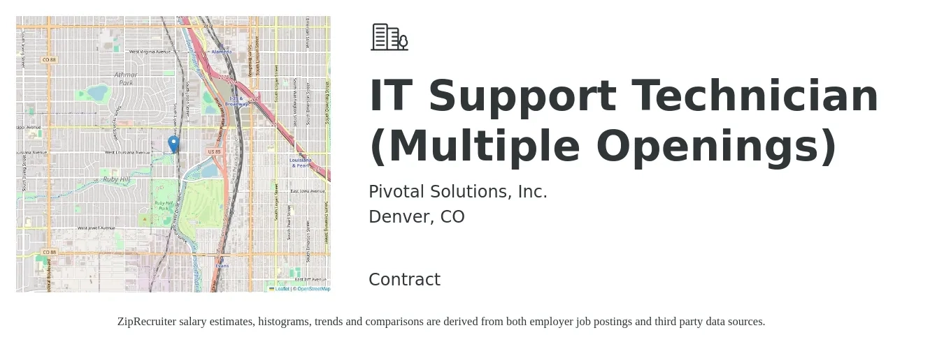 Pivotal Solutions, Inc. job posting for a IT Support Technician (Multiple Openings) in Denver, CO with a salary of $22 to $30 Hourly with a map of Denver location.