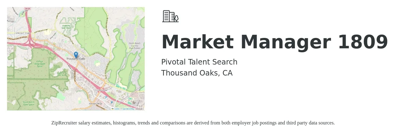 Pivotal Talent Search job posting for a Market Manager 1809 in Thousand Oaks, CA with a salary of $62,900 to $102,700 Yearly with a map of Thousand Oaks location.