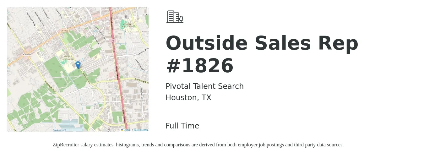 Pivotal Talent Search job posting for a Outside Sales Rep #1826 in Houston, TX with a salary of $50,100 to $85,900 Yearly with a map of Houston location.