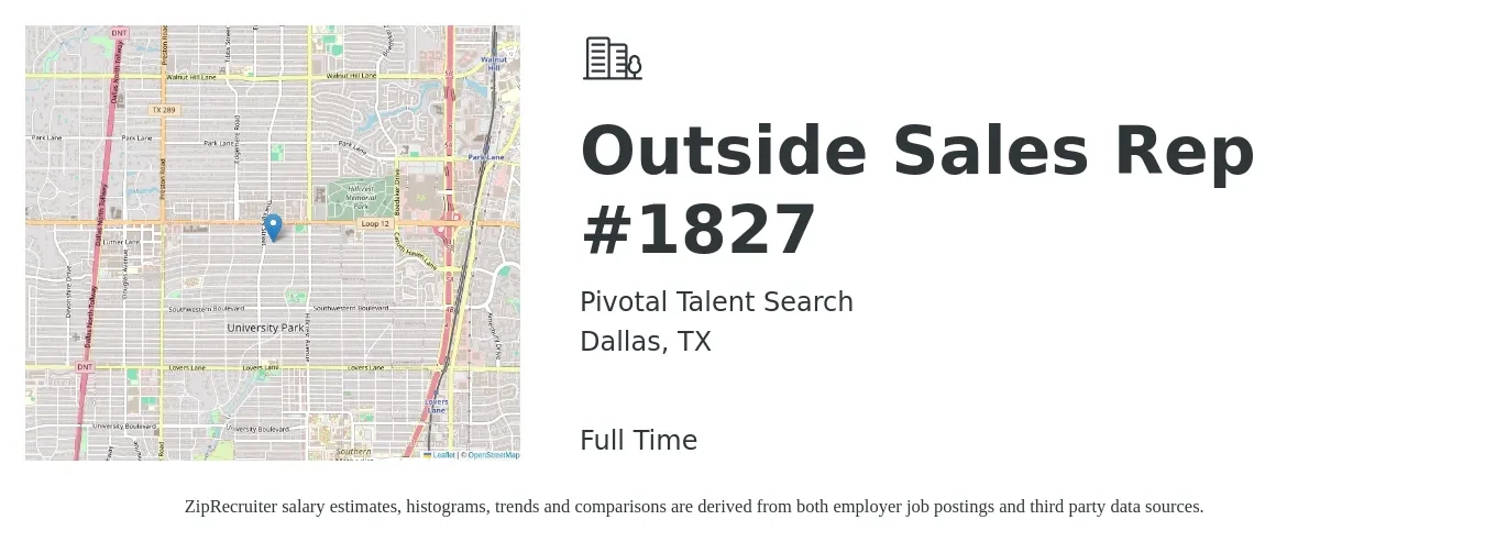 Pivotal Talent Search job posting for a Outside Sales Rep #1827 in Dallas, TX with a salary of $52,000 to $89,100 Yearly with a map of Dallas location.