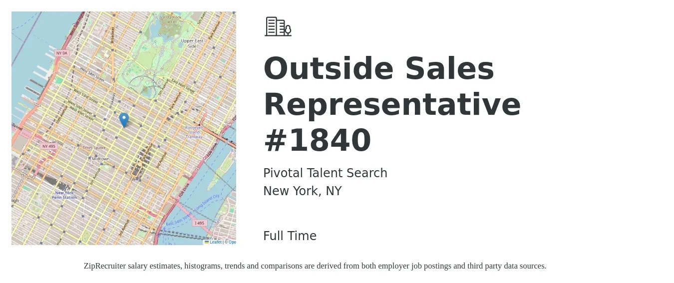 Pivotal Talent Search job posting for a Outside Sales Representative #1840 in New York, NY with a salary of $57,100 to $97,800 Yearly with a map of New York location.