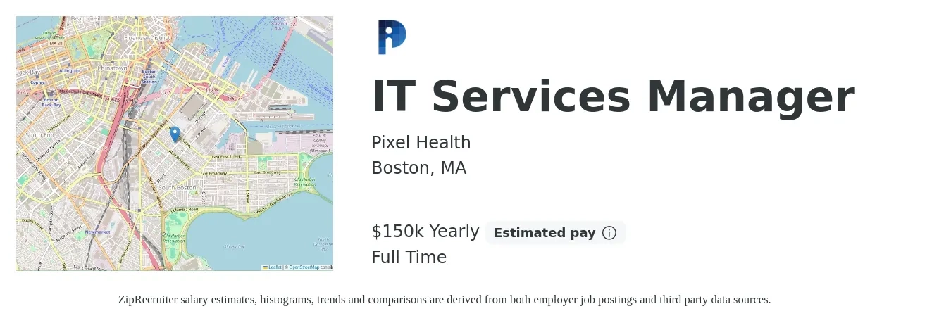 Pixel Health job posting for a IT Services Manager in Boston, MA with a salary of $150,000 Yearly with a map of Boston location.