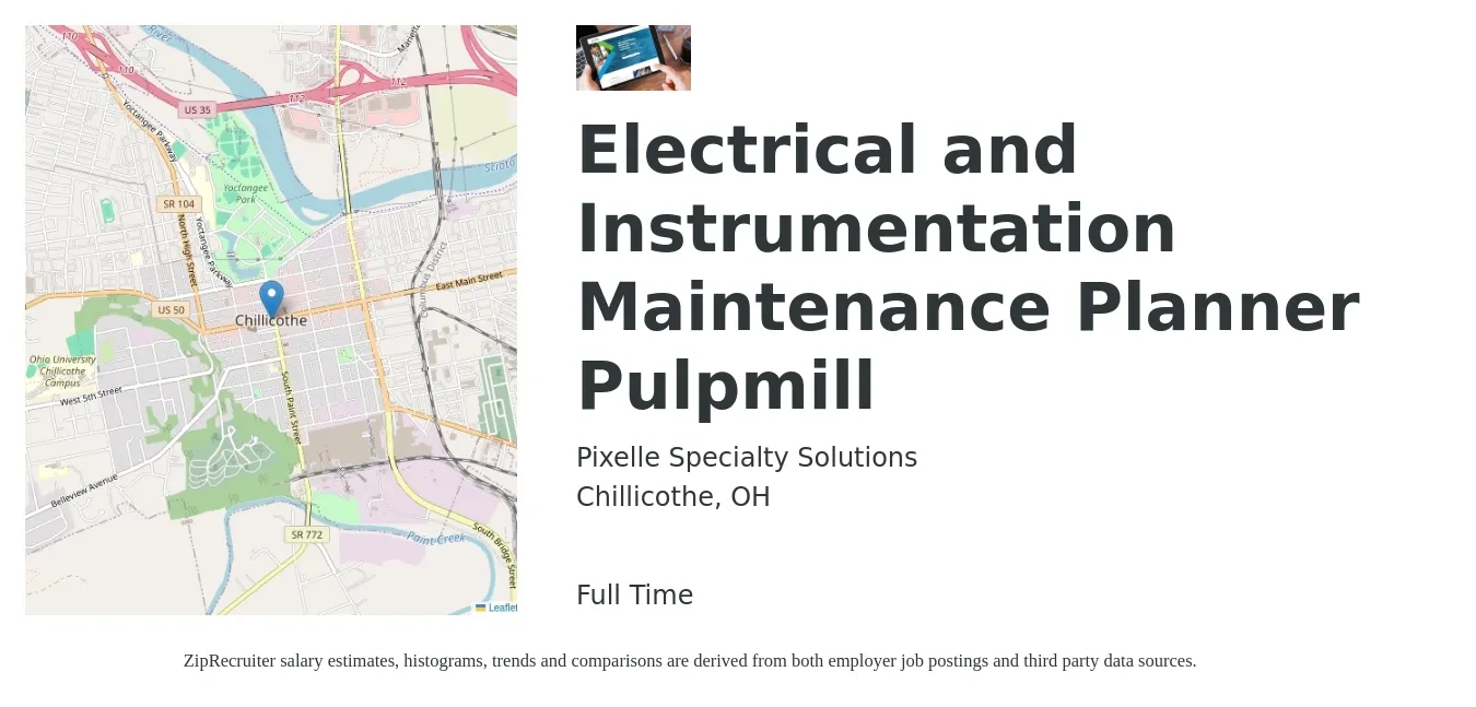 Pixelle Specialty Solutions job posting for a Electrical and Instrumentation Maintenance Planner Pulpmill in Chillicothe, OH with a salary of $54,400 to $89,900 Yearly with a map of Chillicothe location.