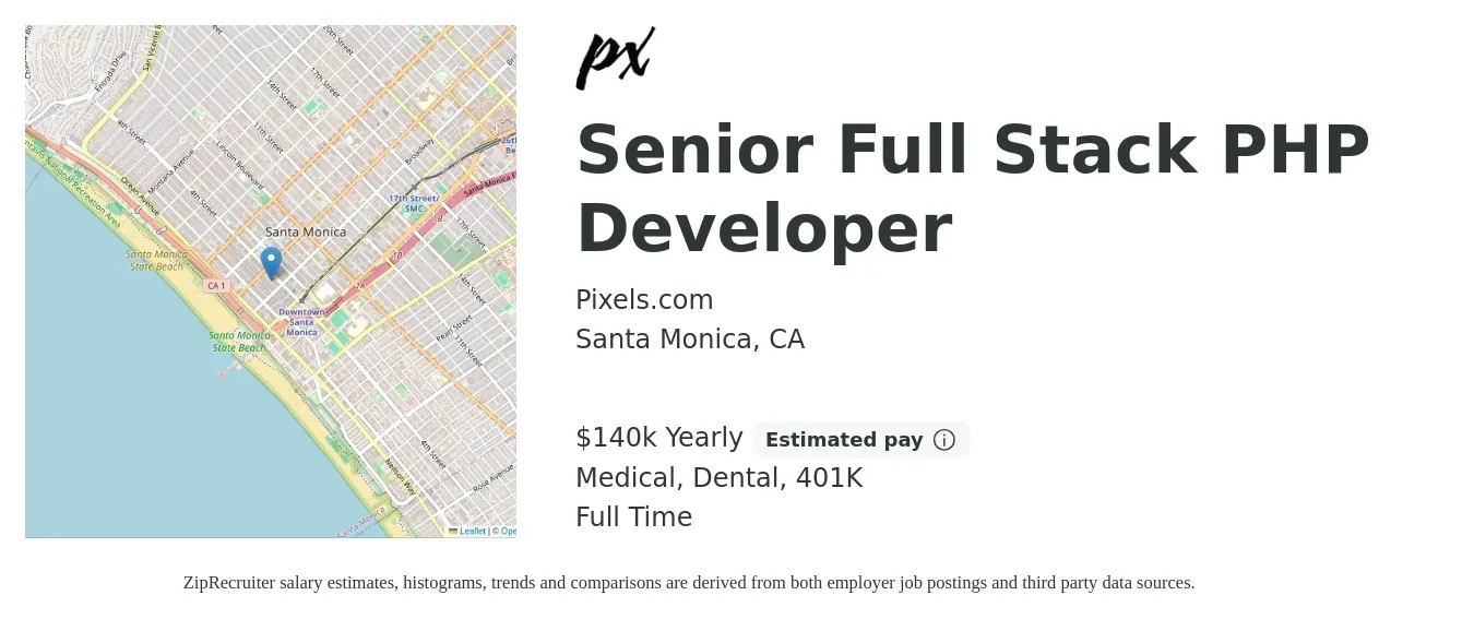 Pixels.com job posting for a Senior Full Stack PHP Developer in Santa Monica, CA with a salary of $140,000 Yearly and benefits including 401k, dental, and medical with a map of Santa Monica location.