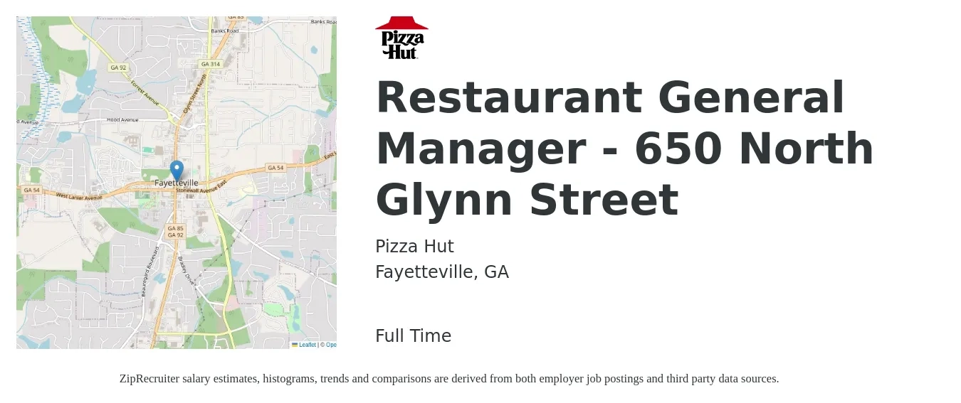 Pizza Hut job posting for a Restaurant General Manager - 650 North Glynn Street in Fayetteville, GA with a salary of $47,400 to $65,400 Yearly with a map of Fayetteville location.