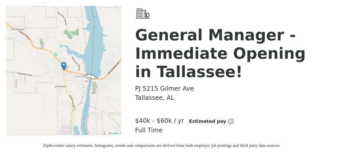 PJ 5215 Gilmer Ave job posting for a General Manager - Immediate Opening in Tallassee! in Tallassee, AL with a salary of $40,000 to $60,000 Yearly with a map of Tallassee location.