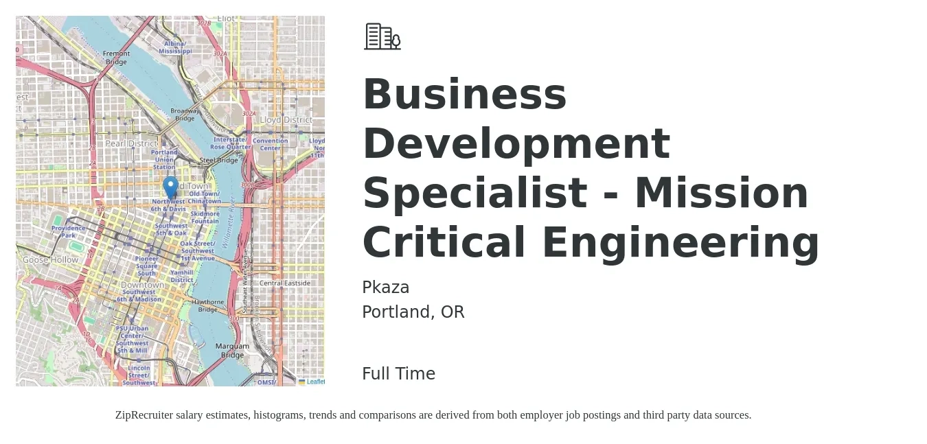 Pkaza job posting for a Business Development Specialist - Mission Critical Engineering in Portland, OR with a salary of $50,000 to $83,500 Yearly with a map of Portland location.