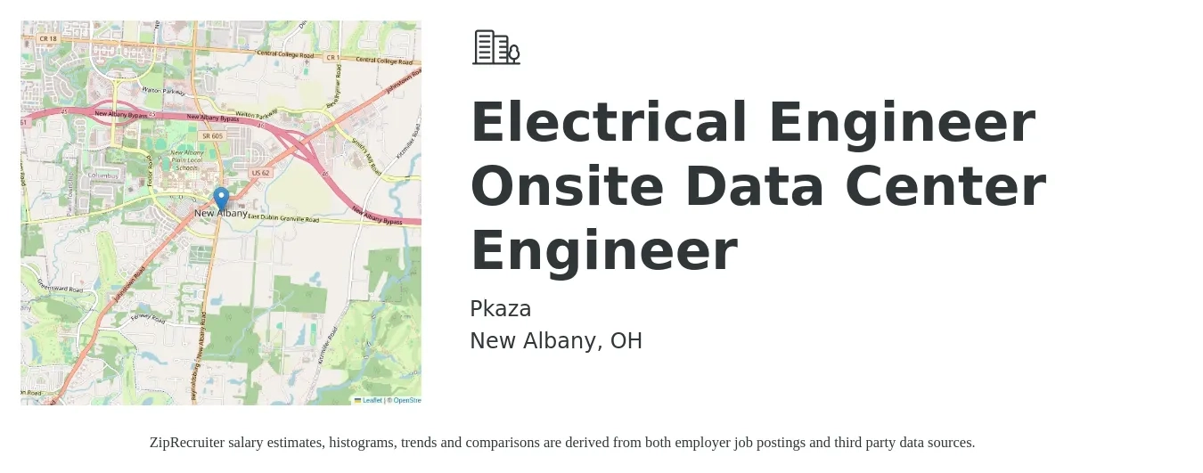 Pkaza job posting for a Electrical Engineer - Onsite Data Center Engineer in New Albany, OH with a salary of $79,700 to $126,800 Yearly with a map of New Albany location.