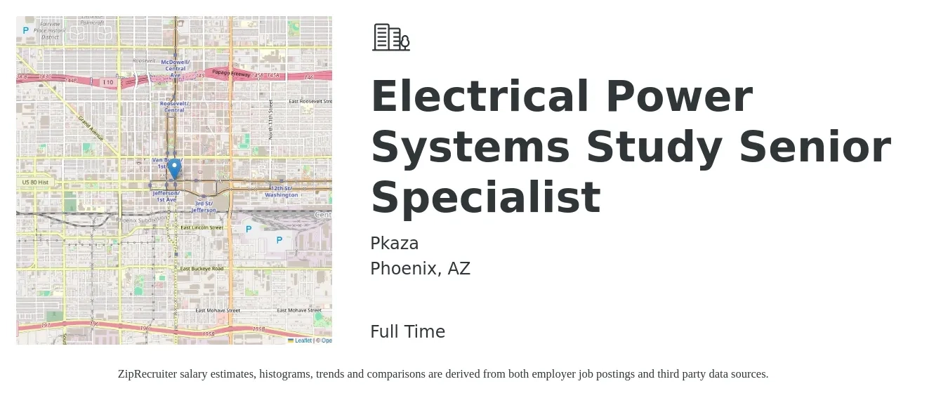 Pkaza job posting for a Electrical Power Systems Study Senior Specialist in Phoenix, AZ with a salary of $106,700 to $139,000 Yearly with a map of Phoenix location.