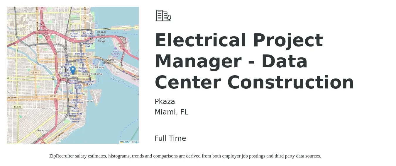 Pkaza job posting for a Electrical Project Manager - Data Center Construction in Miami, FL with a salary of $80,700 to $118,400 Yearly with a map of Miami location.