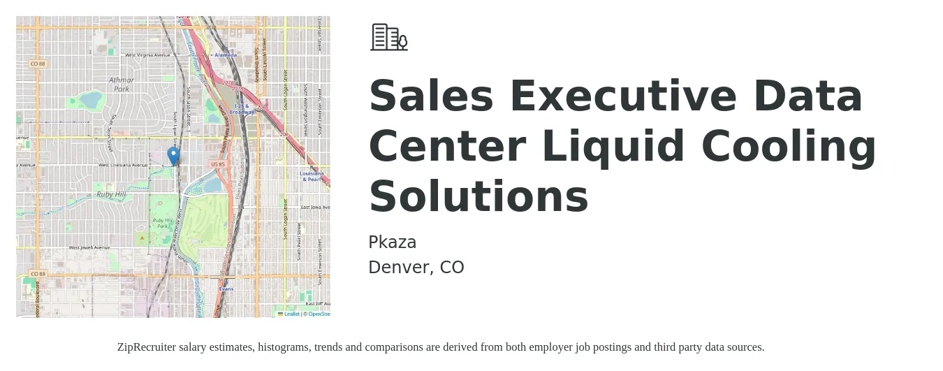 Pkaza job posting for a Sales Executive - Data Center Liquid Cooling Solutions in Denver, CO with a salary of $67,000 to $125,300 Yearly with a map of Denver location.