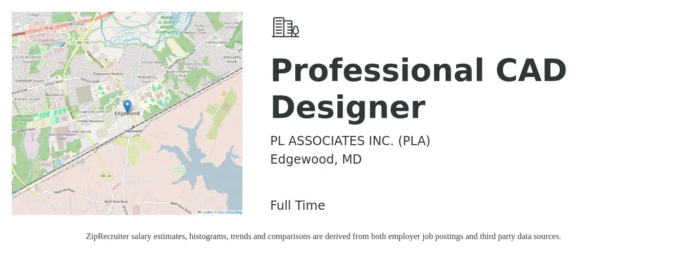 PL ASSOCIATES INC. (PLA) job posting for a Professional CAD Designer in Edgewood, MD with a salary of $26 to $37 Hourly with a map of Edgewood location.