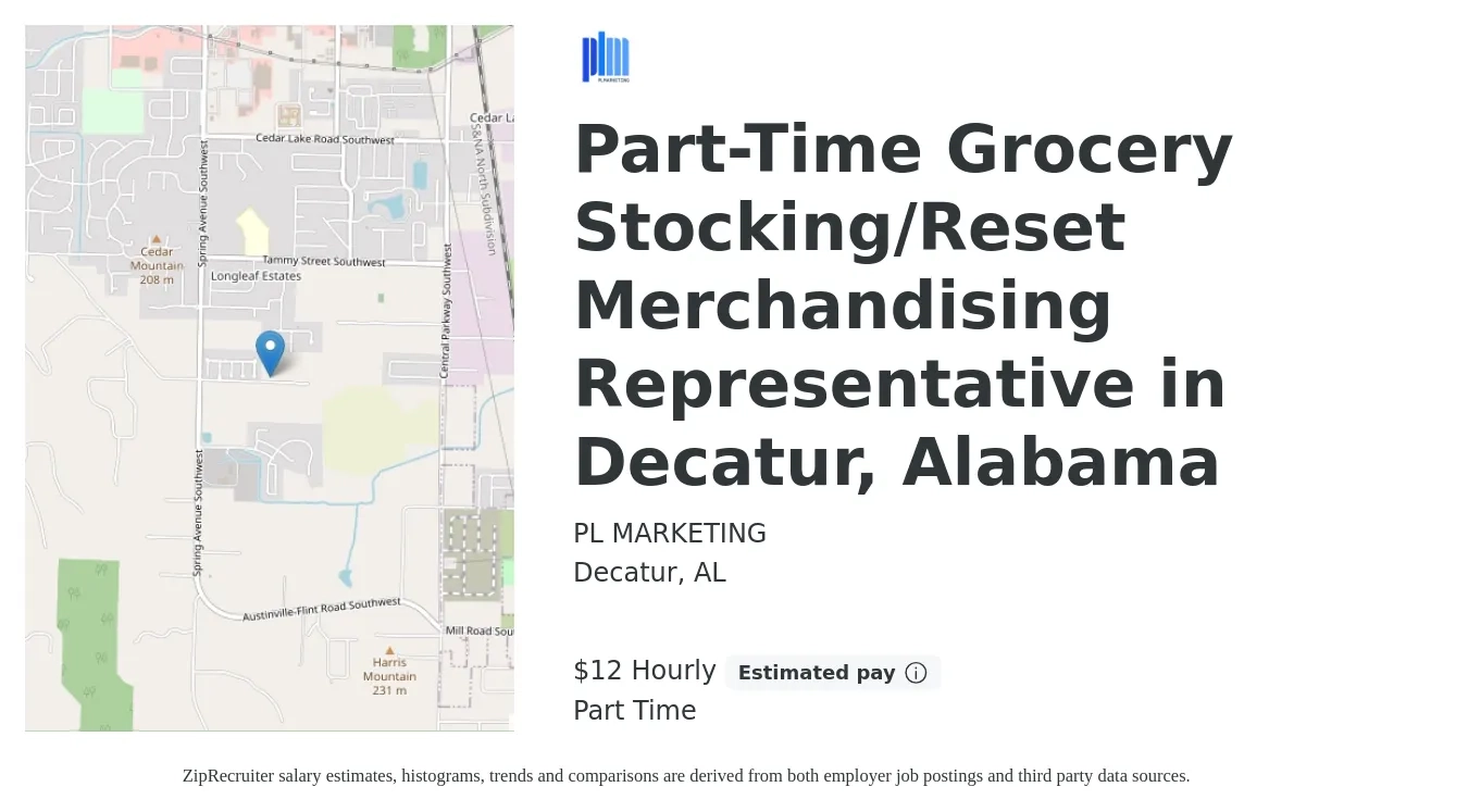 P.L. Marketing job posting for a Part-Time Grocery Stocking/Reset Merchandising Representative in Decatur, Alabama in Decatur, AL with a salary of $12 to $14 Hourly with a map of Decatur location.
