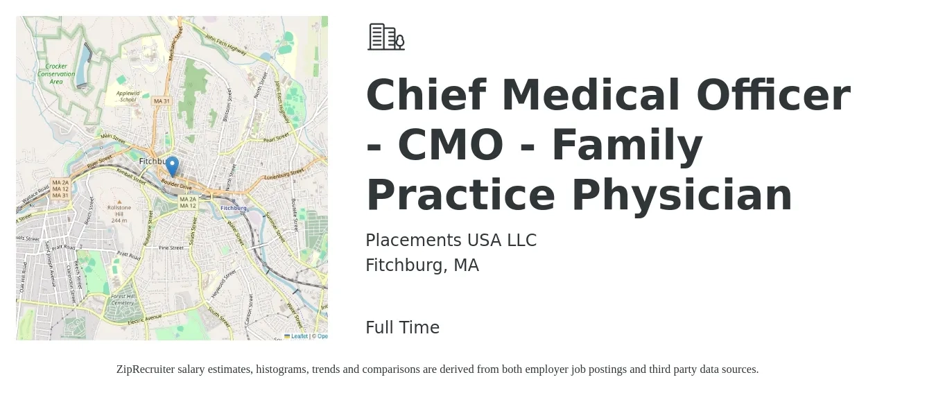 Placements USA LLC job posting for a Chief Medical Officer - CMO - Family Practice Physician in Fitchburg, MA with a salary of $239,800 to $331,300 Yearly with a map of Fitchburg location.