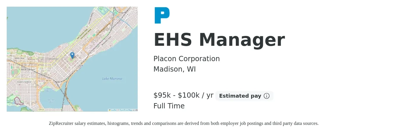 Placon Corporation job posting for a EHS Manager in Madison, WI with a salary of $95,000 to $100,000 Yearly with a map of Madison location.