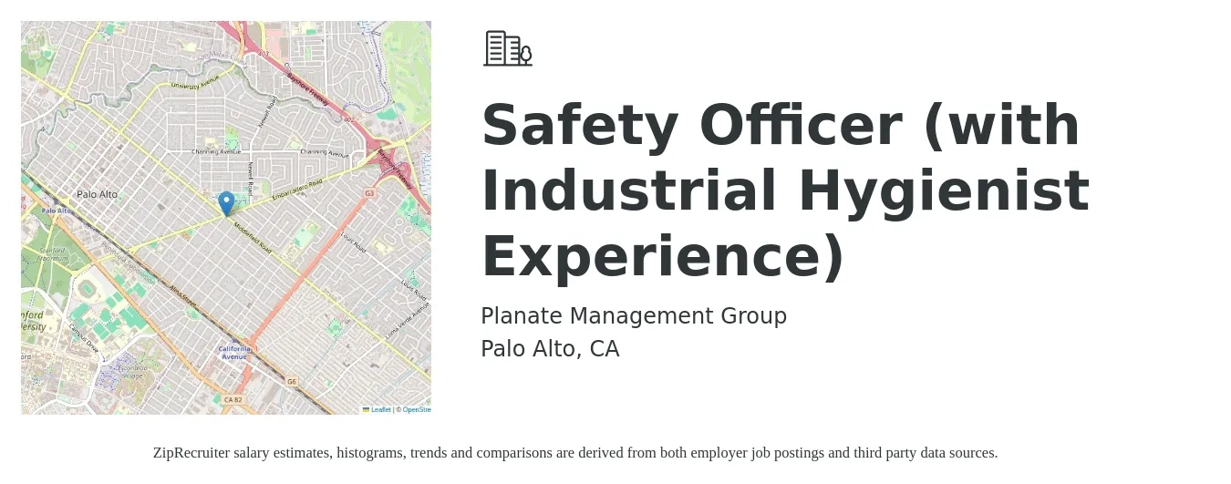 Planate Management Group job posting for a Safety Officer (with Industrial Hygienist Experience) in Palo Alto, CA with a salary of $80,000 to $95,000 Yearly with a map of Palo Alto location.