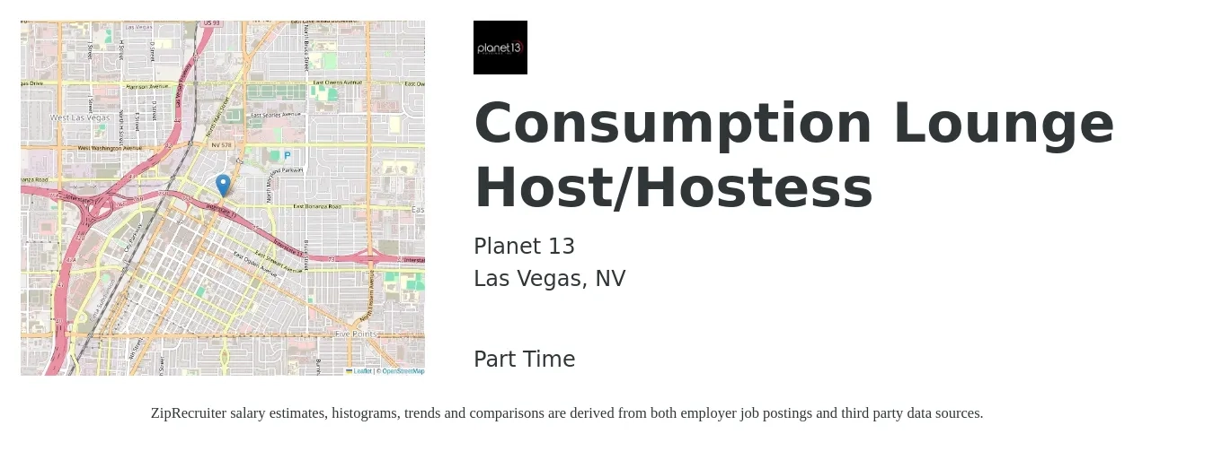 Planet 13 job posting for a Consumption Lounge Host/Hostess in Las Vegas, NV with a salary of $12 to $16 Hourly with a map of Las Vegas location.