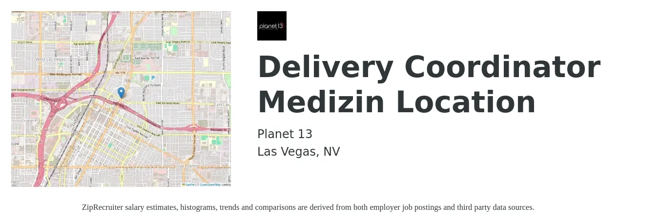 Planet 13 job posting for a Delivery Coordinator Medizin Location in Las Vegas, NV with a salary of $18 to $24 Hourly with a map of Las Vegas location.