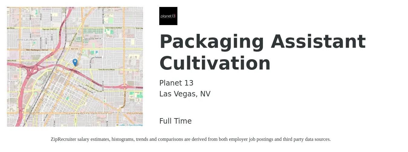 Planet 13 job posting for a Packaging Assistant Cultivation in Las Vegas, NV with a salary of $15 to $21 Hourly with a map of Las Vegas location.
