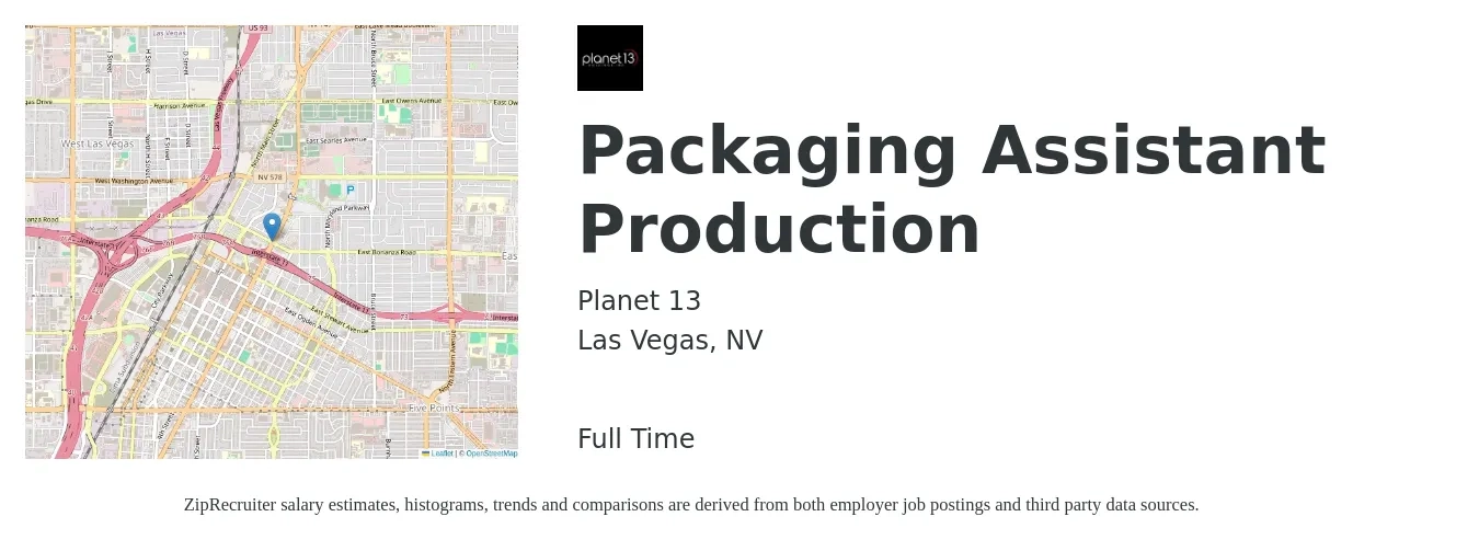 Planet 13 job posting for a Packaging Assistant Production in Las Vegas, NV with a salary of $15 to $20 Hourly with a map of Las Vegas location.