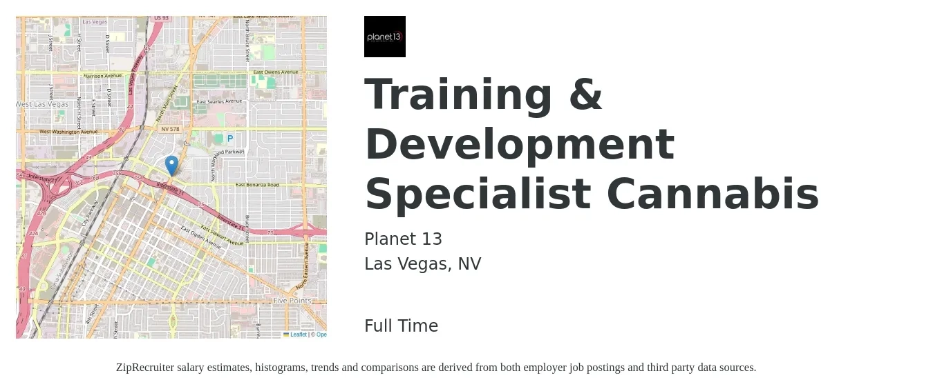 Planet 13 job posting for a Training & Development Specialist Cannabis in Las Vegas, NV with a salary of $51,600 to $75,000 Yearly with a map of Las Vegas location.