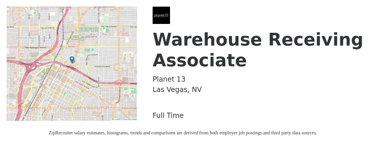 Planet 13 job posting for a Warehouse Receiving Associate in Las Vegas, NV with a salary of $15 to $18 Hourly with a map of Las Vegas location.