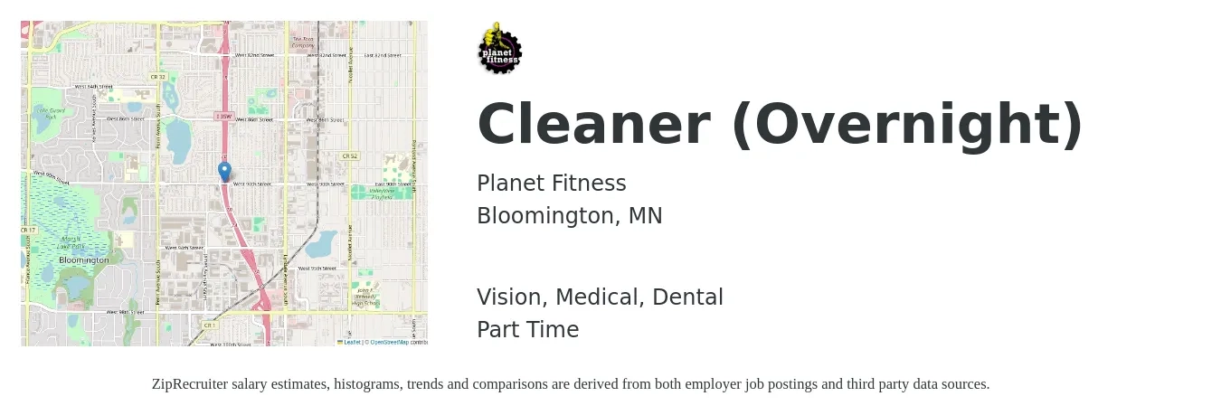 Planet Fitness job posting for a Cleaner (Overnight) in Bloomington, MN with a salary of $14 to $17 Hourly and benefits including vision, dental, life_insurance, and medical with a map of Bloomington location.