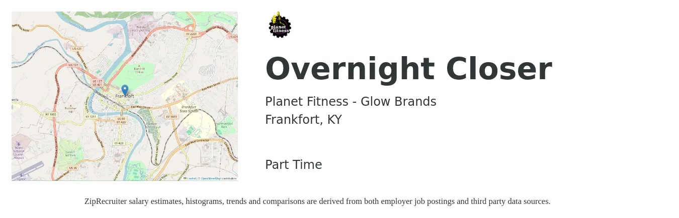 Planet Fitness - Glow Brands job posting for a Overnight Closer in Frankfort, KY with a salary of $11 to $15 Hourly with a map of Frankfort location.