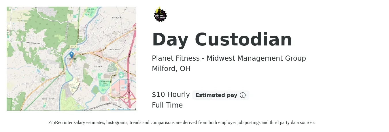 Planet Fitness - Midwest Management Group job posting for a Day Custodian in Milford, OH with a salary of $10 Hourly with a map of Milford location.