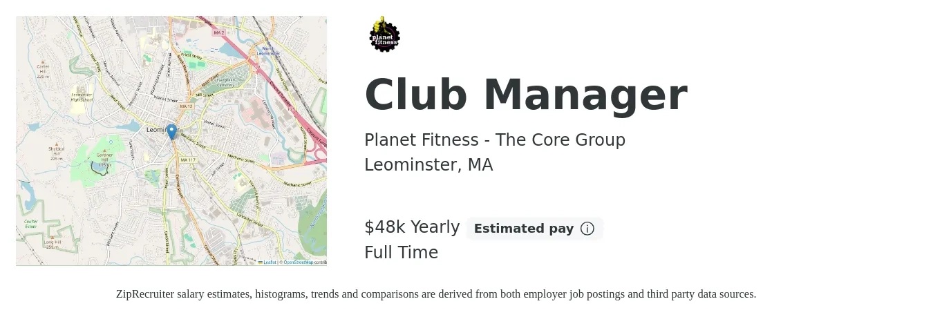 Planet Fitness - The Core Group job posting for a Club Manager in Leominster, MA with a salary of $48,400 Yearly with a map of Leominster location.