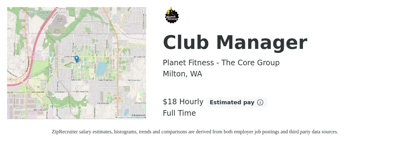 Planet Fitness - The Core Group job posting for a Club Manager in Milton, WA with a salary of $20 Hourly with a map of Milton location.