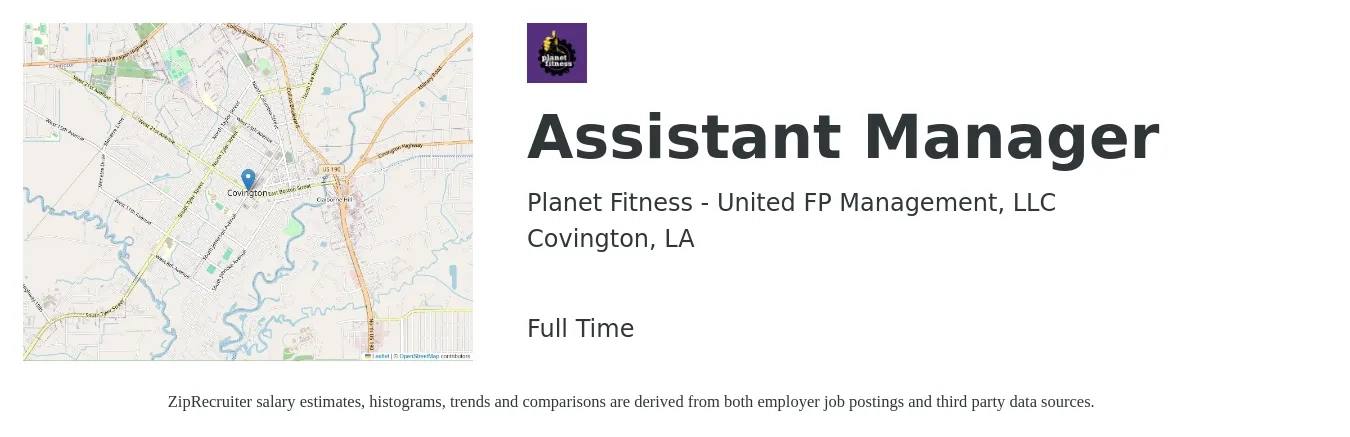 Planet Fitness - United FP Management, LLC job posting for a Assistant Manager in Covington, LA with a salary of $16 to $20 Hourly with a map of Covington location.