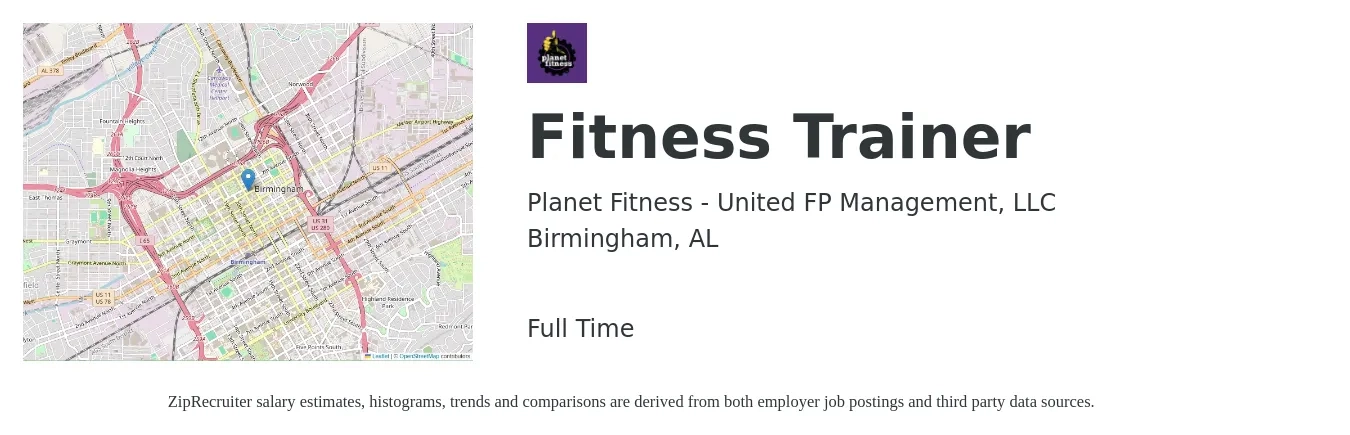 Planet Fitness - United FP Management, LLC job posting for a Fitness Trainer in Birmingham, AL with a salary of $12 to $15 Hourly with a map of Birmingham location.
