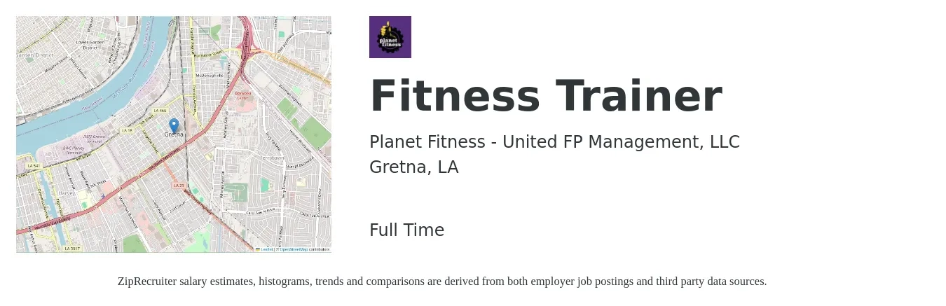 Planet Fitness - United FP Management, LLC job posting for a Fitness Trainer in Gretna, LA with a salary of $12 to $14 Hourly with a map of Gretna location.