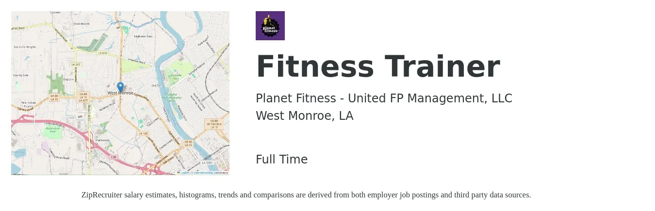 Planet Fitness - United FP Management, LLC job posting for a Fitness Trainer in West Monroe, LA with a salary of $13 to $16 Hourly with a map of West Monroe location.