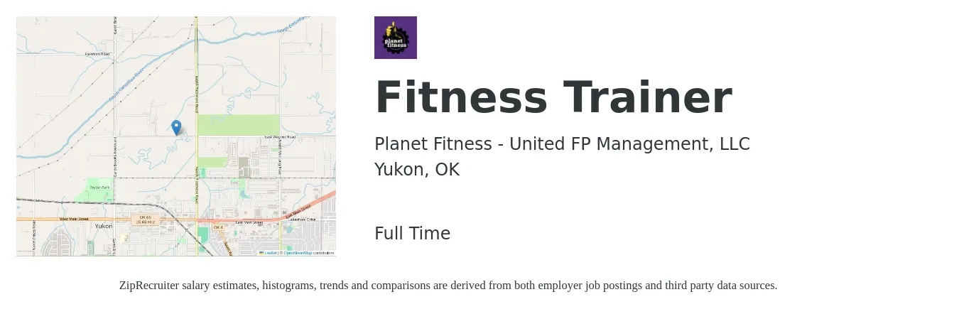 Planet Fitness - United FP Management, LLC job posting for a Fitness Trainer in Yukon, OK with a salary of $11 to $14 Hourly with a map of Yukon location.
