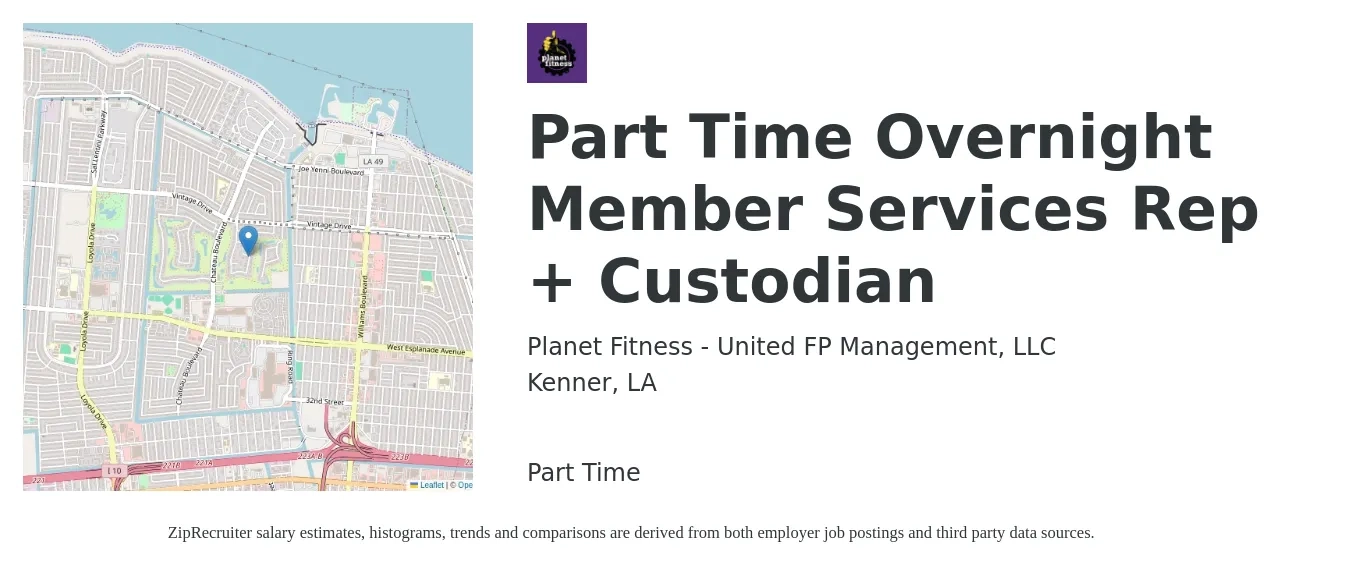 Planet Fitness - United FP Management, LLC job posting for a Part Time Overnight Member Services Rep + Custodian in Kenner, LA with a salary of $10 to $17 Hourly with a map of Kenner location.