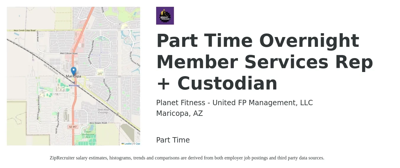 Planet Fitness - United FP Management, LLC job posting for a Part Time Overnight Member Services Rep + Custodian in Maricopa, AZ with a salary of $12 to $19 Hourly with a map of Maricopa location.